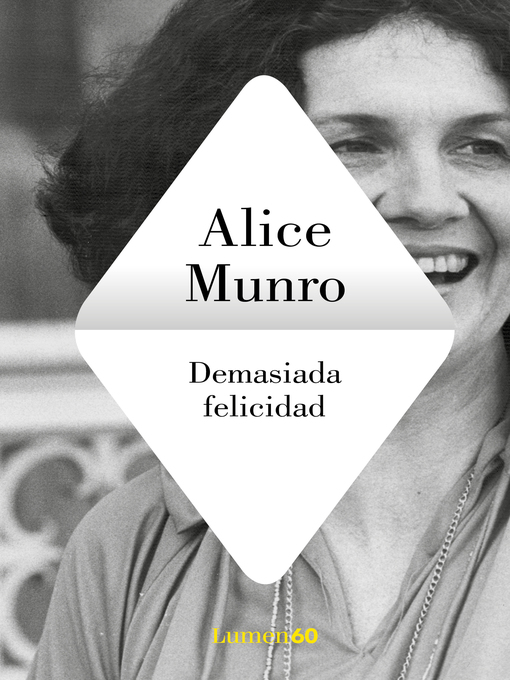 Title details for Demasiada felicidad by Alice Munro - Available